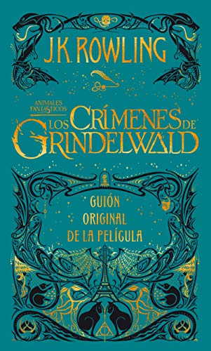 Los crímenes de Grindelwald (Animales fantásticos 2): Guion original de la película (Harry Potter, Band 2) von Salamandra Infantil y Juvenil